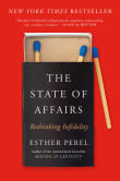 Book cover of The State of Affairs: Rethinking Infidelity