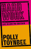 Book cover of Hard Work: Life in Low-pay Britain