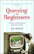 Book cover of Queuing for Beginners: The Story of Daily Life From Breakfast to Bedtime