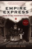 Book cover of Empire Express: Building the First Transcontinental Railroad