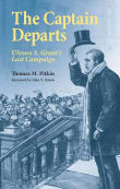 Book cover of The Captain Departs: Ulysses S. Grant's Last Campaign