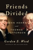 Book cover of Friends Divided: John Adams and Thomas Jefferson