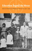 Book cover of Education Beyond the Mesas: Hopi Students at Sherman Institute, 1902-1929