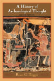 Book cover of A History of Archaeological Thought