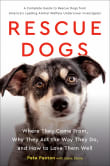 Book cover of Rescue Dogs: Where They Come From, Why They Act the Way They Do, and How to Love Them Well