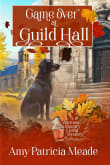 Book cover of Game Over at Guild Hall