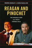 Book cover of Reagan and Pinochet: The Struggle Over U.S. Policy Toward Chile