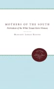 Book cover of Mothers of the South: Portraiture of the White Tenant Farm Woman