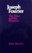 Book cover of Joseph Fourier: The Man and the Physicist