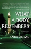 Book cover of What A Body Remembers: A Memoir of Sexual Assault and Its Aftermath