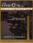Book cover of The Five C's of Cinematography: Motion Picture Filming Techniques