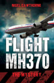 Book cover of Flight MH370: The Mystery