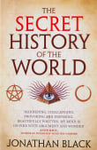 Book cover of The Secret History of the World