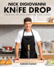 Book cover of Knife Drop: Creative Recipes Anyone Can Cook