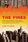 Book cover of The Fires: How a Computer Formula, Big Ideas, and the Best of Intentions Burned Down New York City--and Determined the Future of Cities