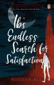 Book cover of Ib's Endless Search for Satisfaction