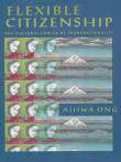 Book cover of Flexible Citizenship: The Cultural Logics of Transnationality