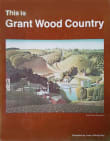 Book cover of This is Grant Wood Country