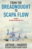 Book cover of From the Dreadnought to Scapa Flow, Volume I: The Road to War, 1904–1914