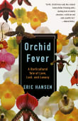 Book cover of Orchid Fever: A Horticultural Tale of Love, Lust, and Lunacy