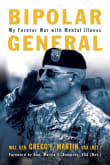 Book cover of Bipolar General: My Forever War with Mental Illness