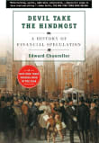 Book cover of Devil Take the Hindmost: A History of Financial Speculation