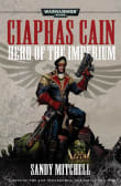 Book cover of Ciaphas Cain: Hero of the Imperium