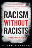 Book cover of Racism without Racists: Color-Blind Racism and the Persistence of Racial Inequality in America