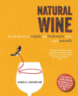 Book cover of Natural Wine: An Introduction to Organic and Biodynamic Wines Made Naturally