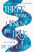 Book cover of Three Things I Know Are True