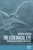 Book cover of The Ecological Eye: Assembling an Ecocritical Art History