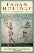 Book cover of Pagan Holiday: On the Trail of Ancient Roman Tourists