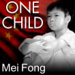 Book cover of One Child: The Story of China's Most Radical Experiment