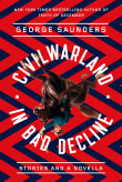 Book cover of CivilWarLand in Bad Decline: Stories and a Novella