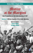 Book cover of Mutiny at the Margins: New Perspectives on the Indian Uprising of 1857