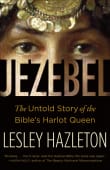 Book cover of Jezebel: The Untold Story of the Bible's Harlot Queen