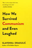 Book cover of How We Survived Communism & Even Laughed