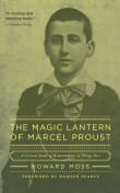 Book cover of The Magic Lantern of Marcel Proust: A Critical Study of Remembrance of Things Past