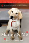 Book cover of Marley & Me: Life and Love with the World's Worst Dog