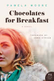 Book cover of Chocolates for Breakfast: A Novel