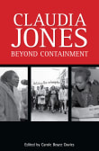 Book cover of Claudia Jones: Beyond Containment