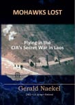 Book cover of Mohawks Lost: Flying in the CIA's Secret War in Laos