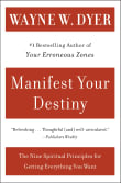 Book cover of Manifest Your Destiny: Nine Spiritual Principles for Getting Everything You Want