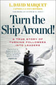 Book cover of Turn the Ship Around! A True Story of Turning Followers into Leaders