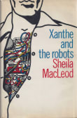 Book cover of Xanthe and the Robots