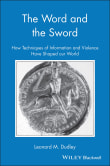 Book cover of The Word and the Sword: How Techniques of Information and Violence Have Shaped Our World