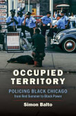 Book cover of Occupied Territory: Policing Black Chicago from Red Summer to Black Power