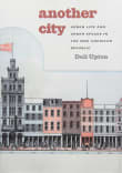 Book cover of Another City: Urban Life and Urban Spaces in the New American Republic