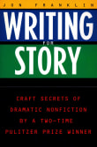 Book cover of Writing for Story: Craft Secrets of Dramatic Nonfiction