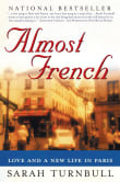 Book cover of Almost French: Love and a New Life In Paris